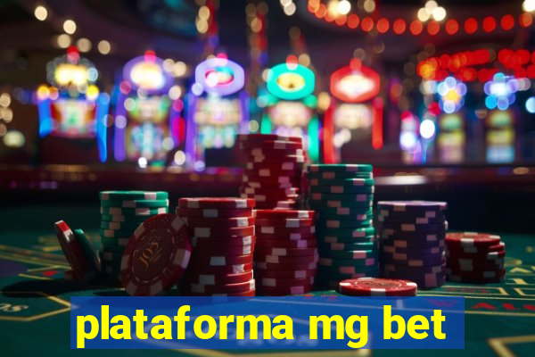 plataforma mg bet